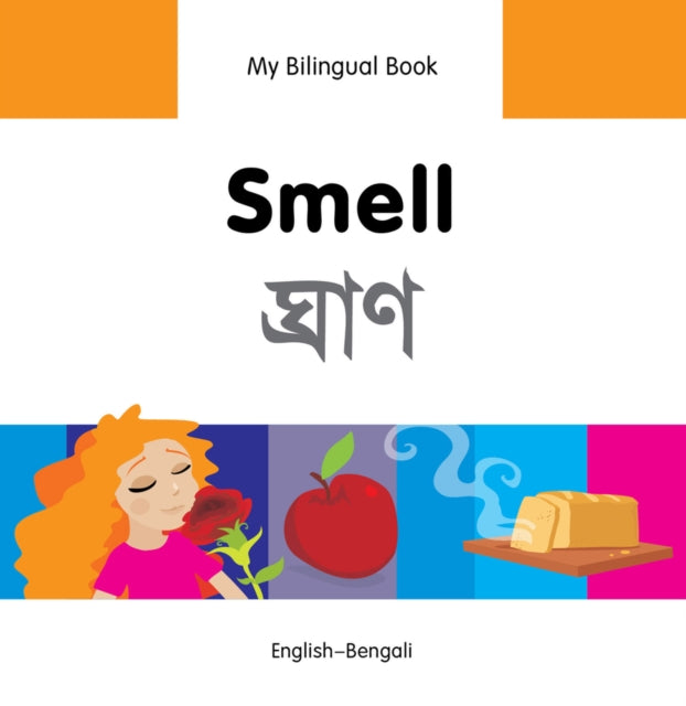 Book cover of: My Bilingual Book -  Smell (English-Bengali). By: Milet publishing