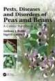 Book cover of: Pests, Diseases and Disorders of Peas and Beans. By: A. J. Biddle