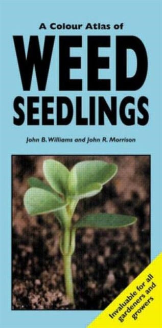 Book cover of: Colour Atlas of Weed Seedlings