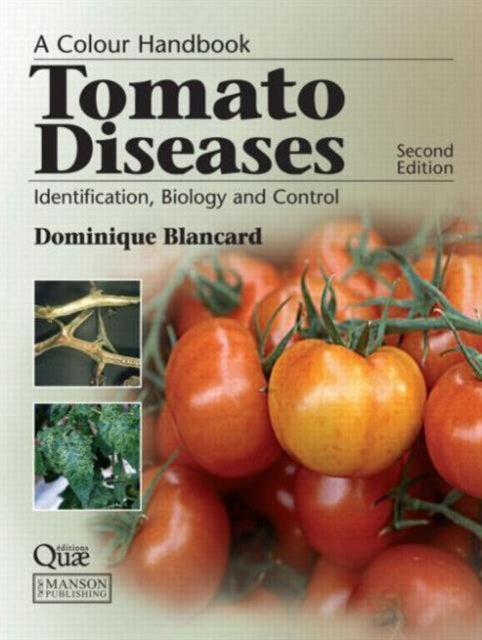 Book cover of: Tomato Diseases. By: Dominique Blancard