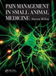 Book cover of: Pain Management in Small Animal Medicine. By: Steven M. Fox