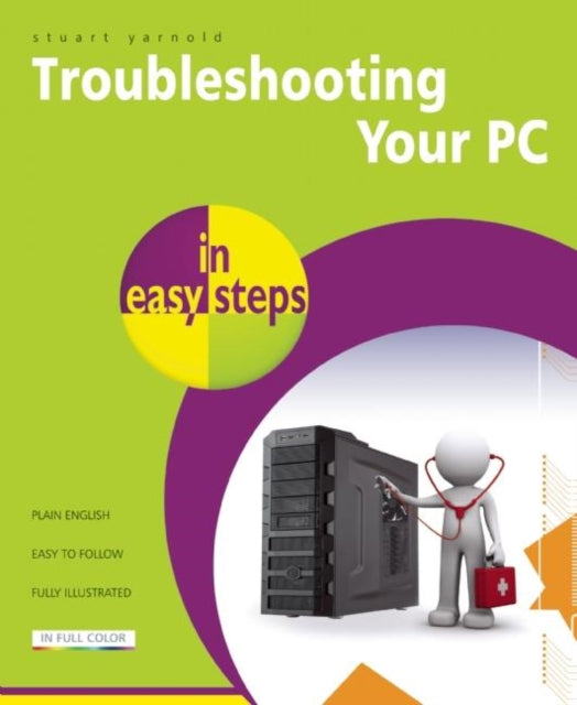 Book cover of: Troubleshooting a PC in Easy Steps