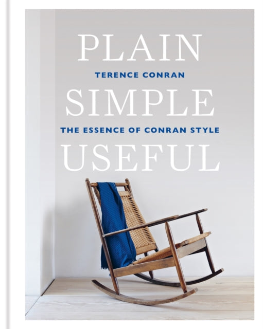 Book cover of: Plain Simple Useful. By: Terence Conran
