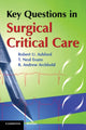 Book cover of: Key Questions in Surgical Critical Care. By: Robert U. Ashford