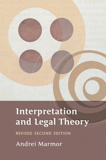 Book cover of: Interpretation and Legal Theory. By: Andrei, Marmor