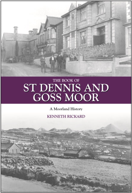 Book cover of: Book of St Dennis and Goss Moor. By: Kenneth Rickard