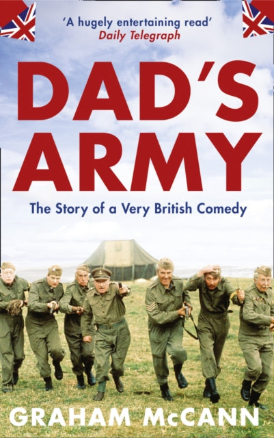 Book cover of: Dad’s Army. By: Graham McCann
