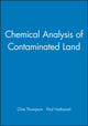 Book cover of: Chemical Analysis of Contaminated Land. By: K. Clive Thompson