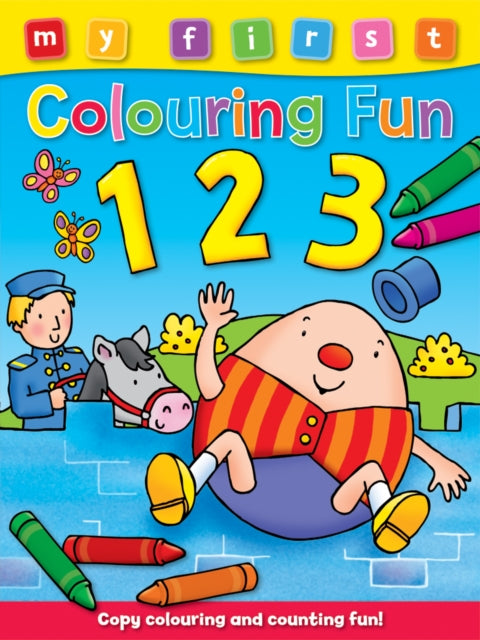 Book cover of: My First Colouring Fun: 123. By: Duck Egg Blue