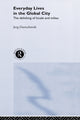 Book cover of: Everyday Lives in the Global City