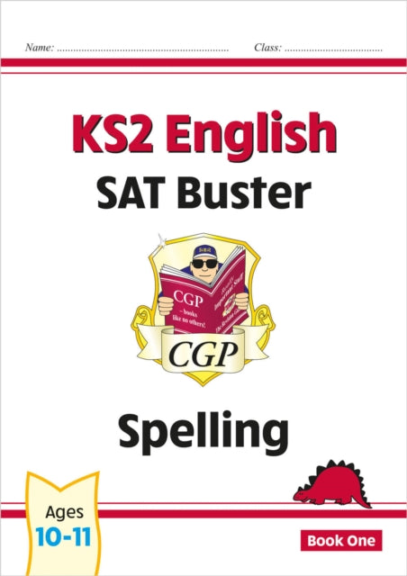 Book cover of: KS2 English SAT Buster: Spelling - Book 1 (for the 2026 tests)
