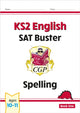 Book cover of: KS2 English SAT Buster: Spelling - Book 1 (for the 2026 tests)