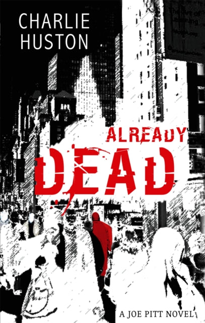 Book cover of: Already Dead. By: Charlie Huston