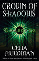 Book cover of: Crown Of Shadows. By: Celia Friedman