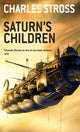 Book cover of: Saturn's Children. By: Charles Stross