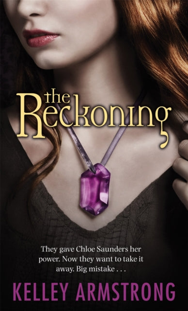 Book cover of: Reckoning. By: Kelley Armstrong