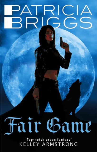 Book cover of: Fair Game. By: Patricia Briggs