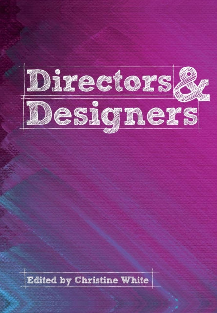 Book cover of: Directors & Designers. By: White, Christine A.