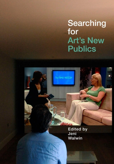 Book cover of: Searching for Art's New Publics