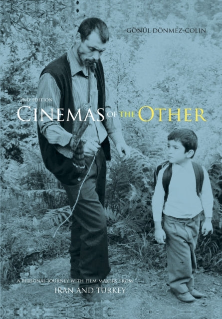 Book cover of: Cinemas of the Other. By: Gönül Dönmez-Colin