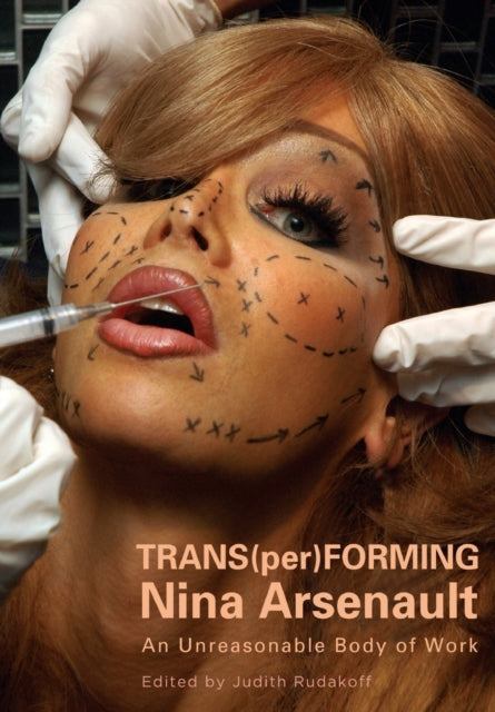 Book cover of: Trans(per)Forming Nina Arsenault. By: Judith Rudakoff