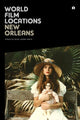 Book cover of: World Film Locations: New Orleans. By: Scott Jordan Harris