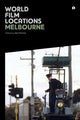Book cover of: World Film Locations: Melbourne. By: Neil Mitchell