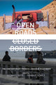 Book cover of: Open Roads, Closed Borders