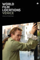 Book cover of: World Film Locations: Venice. By: Michael Pigott
