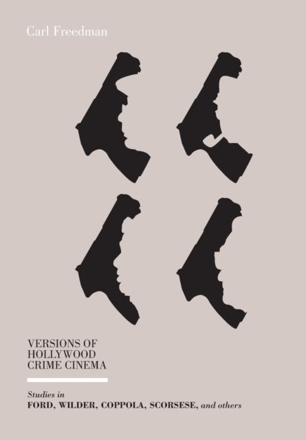 Book cover of: Versions of Hollywood Crime Cinema