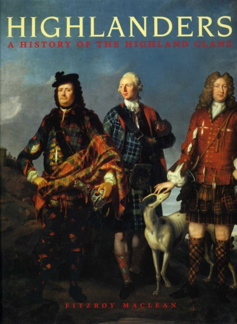 Book cover of: Highlanders. By: Fitzroy Maclean