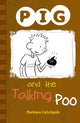 Book cover of: PIG and the Talking Poo