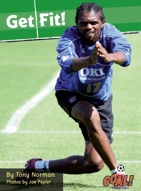 Book cover of: Get Fit!. By: Tony Norman