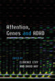 Book cover of: Attention, Genes and ADHD. By: Florence Levy