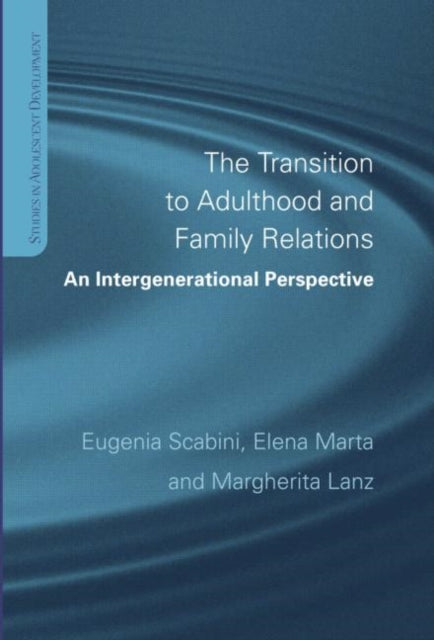 Book cover of: Transition to Adulthood and Family Relations. By: Eugenia Scabini