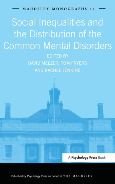 Book cover of: Social Inequalities and the Distribution of the Common Mental Disorders. By: David Melzer