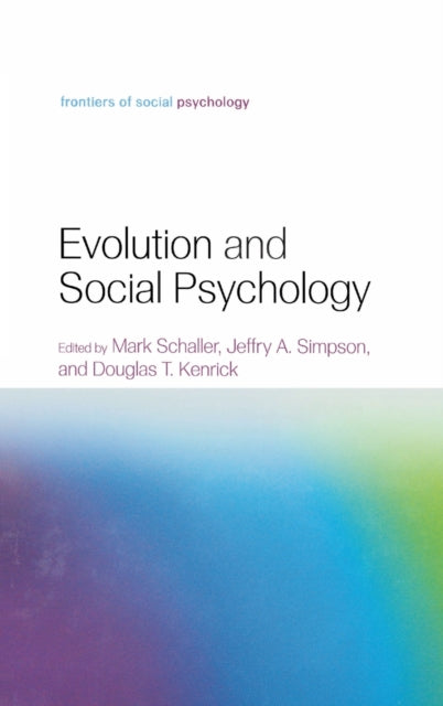 Book cover of: Evolution and Social Psychology. By: Mark Schaller
