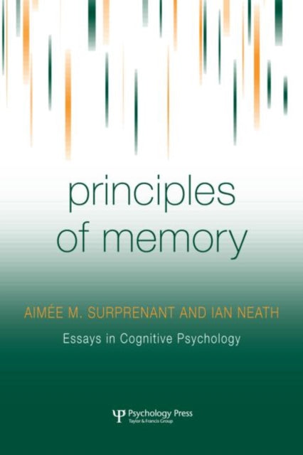 Book cover of: Principles of Memory. By: Aimee Surprenant, Aimée M. Surprenant