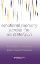 Book cover of: Emotional Memory Across the Adult Lifespan. By: Elizabeth A. Kensinger
