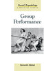 Book cover of: Group Performance. By: Bernard Arjan Nijstad, Bernar Nijstad
