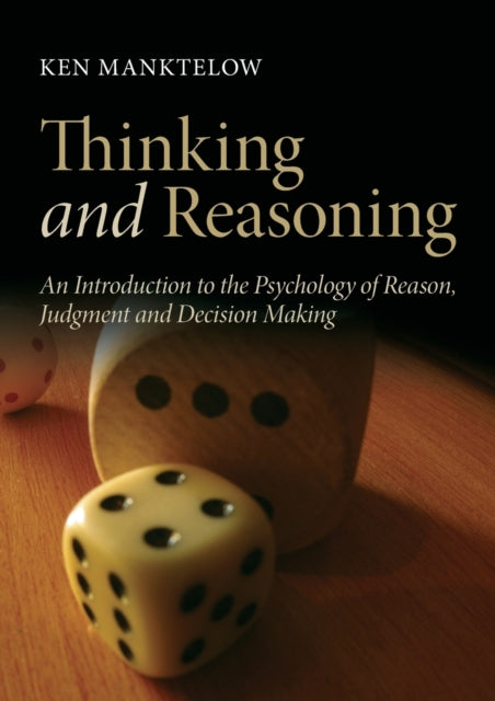 Book cover of: Thinking and Reasoning. By: K. I. Manktelow