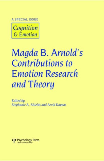 Book cover of: Magda B. Arnold's Contributions to Emotion Research and Theory. By: S. Shields