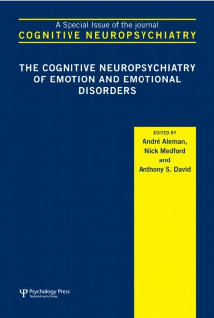 Book cover of: Cognitive Neuropsychiatry of Emotion and Emotional Disorders. By: Andre Aleman
