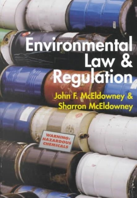 Book cover of: Environmental Law and Regulation. By: John F. McEldowney