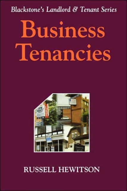 Book cover of: Landlord and Tenant Series: Business Tenancies. By: Russell Hewitson