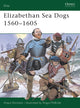 Book cover of: Elizabethan Sea Dogs 1560–1605. By: Angus Konstam