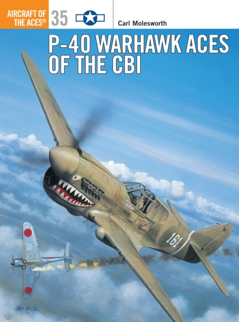 Book cover of: P-40 Warhawk Aces of the CBI. By: Carl Molesworth