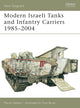 Book cover of: Modern Israeli Tanks and Infantry Carriers 1985 - 2004. By: Marsh Gelbart