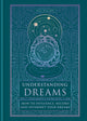 Understanding Dreams, How to Influence, Record and Interpret Dreams 9781841816296 Paul Roland