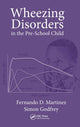 Book cover of: Wheezing Disorders in the Pre-School Child. By: Fernando D. Martinez